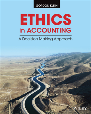 Ethics in Accounting: A Decision-Making Approach (Paperback)