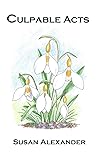 Culpable Acts (The Snowdrop Mysteries Book 17) Culpable Acts (The Snowdrop Mysteries Book 17)