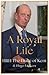 A Royal Life