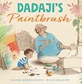 Dadaji&#x27;s Paintbrush 