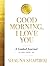 Good Morning, I Love You by Shauna Shapiro