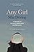 Any Girl: A Memoir of Surviving Prostitution in Ireland