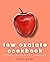 Low Oxalate Cookbook: Delic...