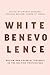 White Benevolence by Amanda Gebhard