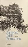 Athos der Förster