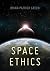 Space Ethics