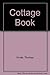 The cottage book: a manual ...