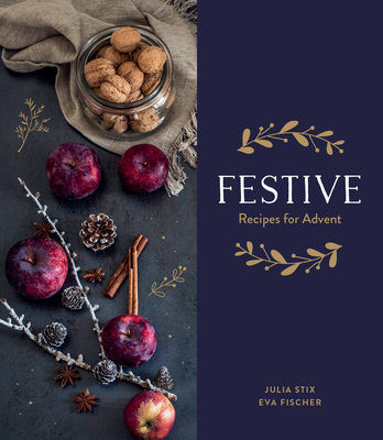 Festive: Recipes for Advent (Hardcover)