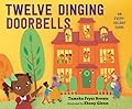 Twelve Dinging Doorbells