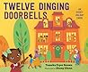 Twelve Dinging Doorbells by Tameka Fryer Brown