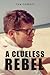 A Clueless Rebel