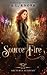 Source Fire (Arcturus Academy, #5) (Elemental Origins Universe)