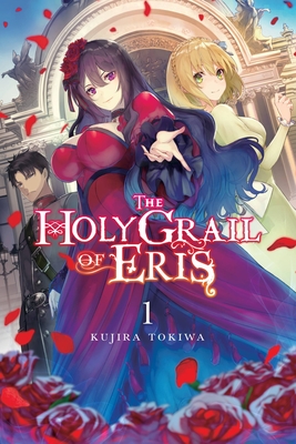 The Holy Grail of Eris (Light Novel), Vol. 1