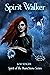 Spirit Walker (Spirit of the Runestone Book 1)