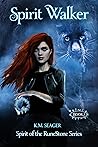 Spirit Walker (Spirit of the Runestone Book 1)