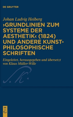 ›Grundlinien zum Systeme der Aesthetik‹ (1824) und andere kunstphilosophische Schriften (Kierkegaard Studies. Monograph Series, 43) (German Edition)