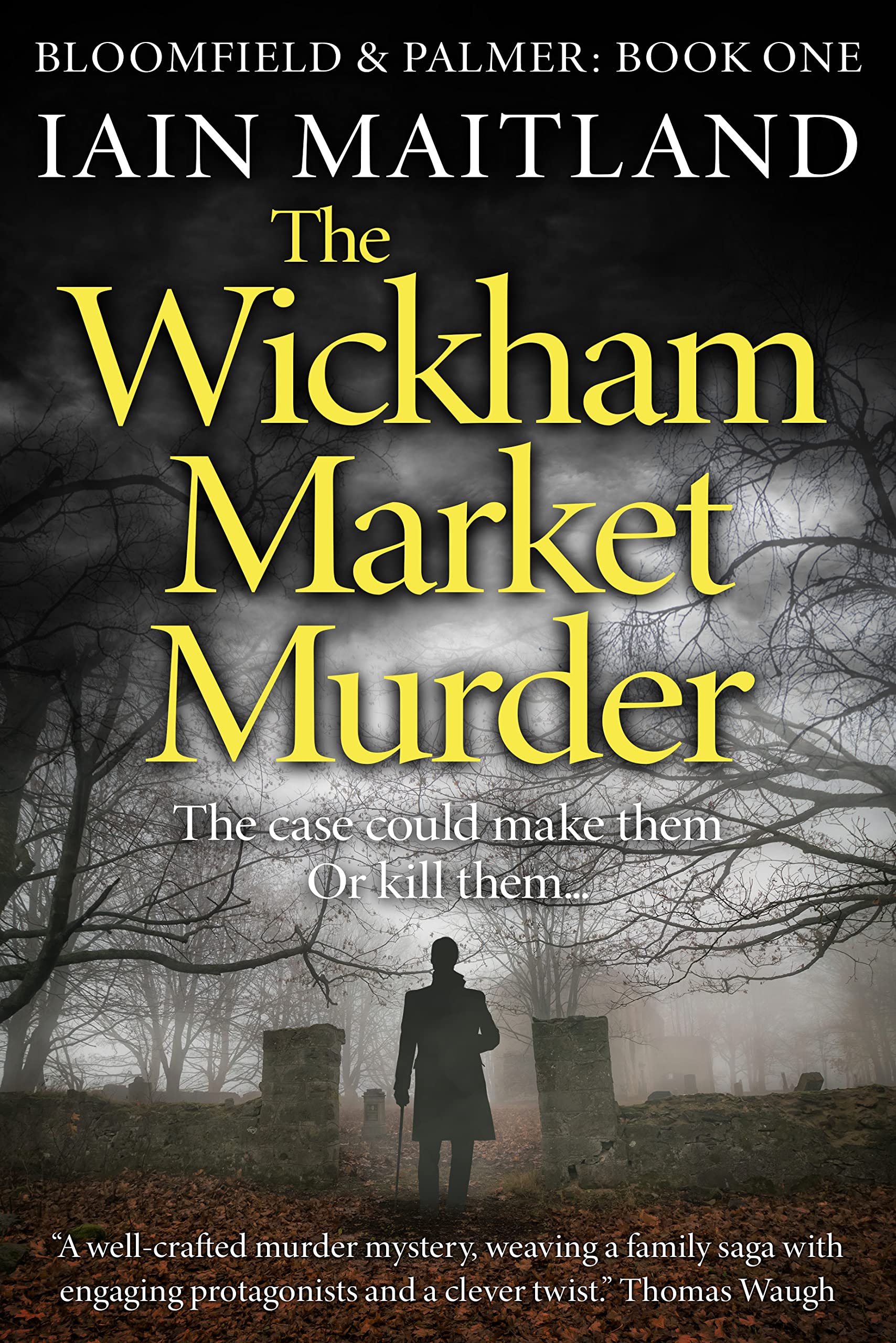 The Wickham Market Murder (Bloomfield & Palmer #1)