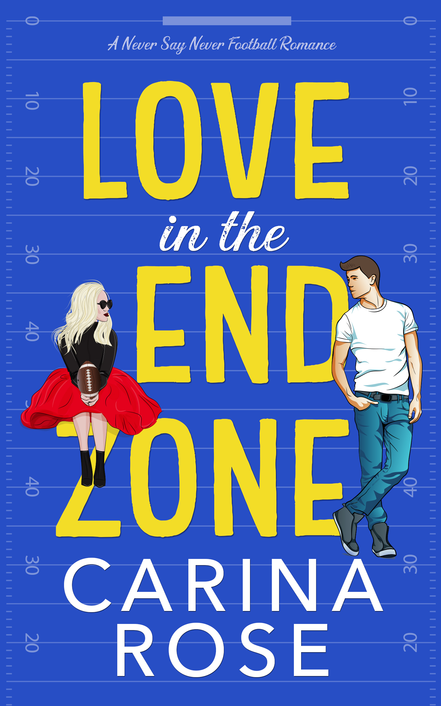 Love in the End Zone (Never Say Never, #1)