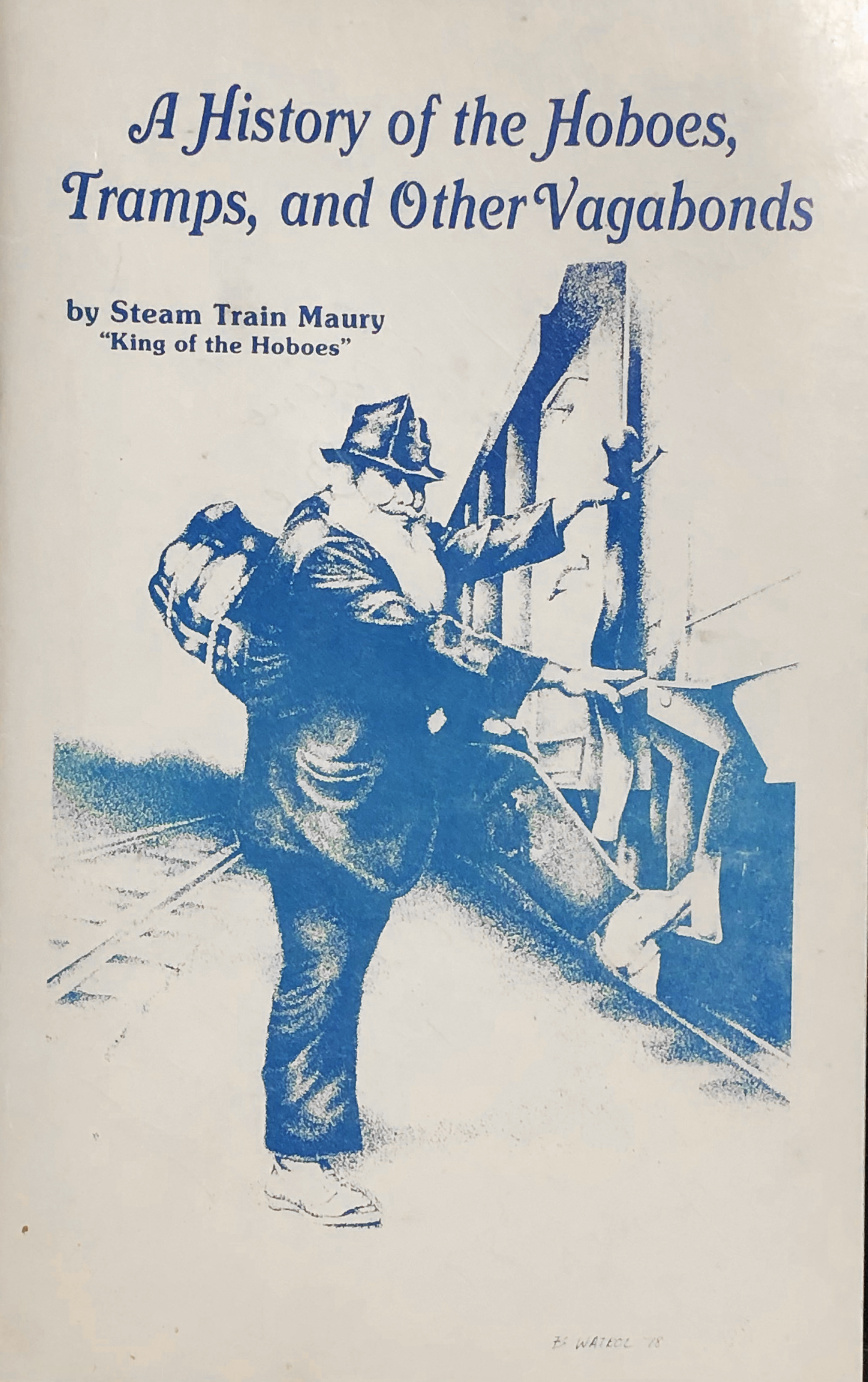 A History of the Hoboes, Tramps, and Other Vagabonds (Unknown Binding)