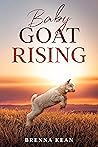 Baby Goat Rising