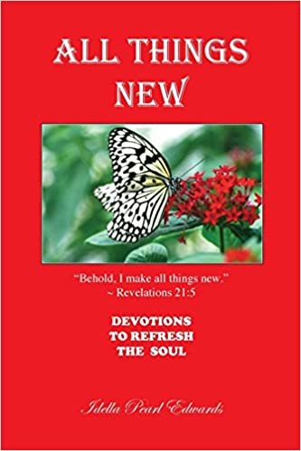 All Things New: Devotions to Refresh the Soul