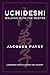 Uchideshi by Jacques Payet