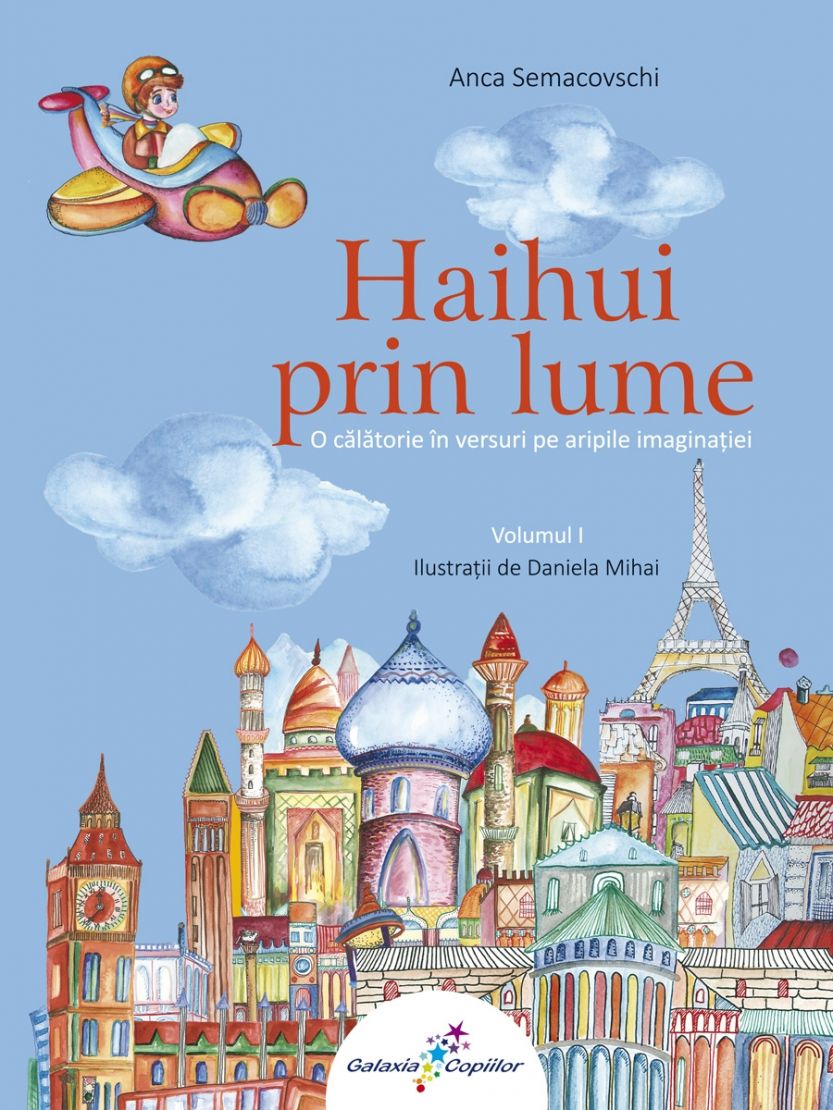 Haihui prin lume (volume 1)