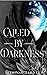 Called by Darkness (Goddesses of the Morrigan #1)