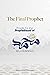 The Final Prophet: Proofs f...