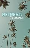 Book cover for Catalina (Retreat, #1)