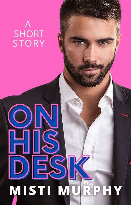 On His Desk