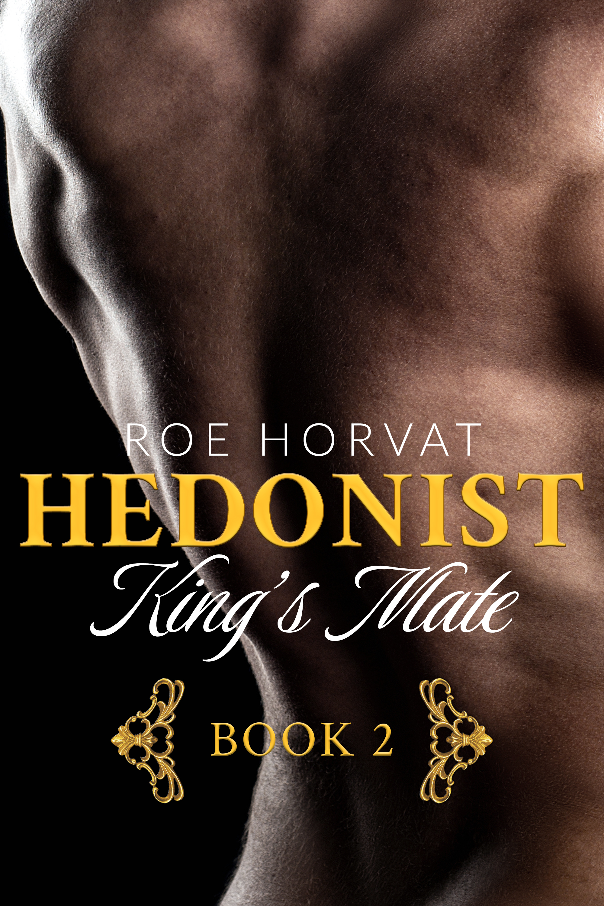 King's Mate (Hedonist, #2)