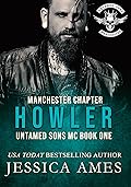 Howler (Manchester Chapter Untamed Sons MC #1)
