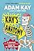 Kay's Anatomy: A Complete (and Completely Disgusting) Guide to the Human Body