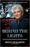 Behind the Lights: The Extraordinary Adventure of a Mum and Her Family