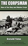 The Corpsman: Hero of the Navy and Marine Corps The Corpsman: Hero of the Navy and Marine Corps