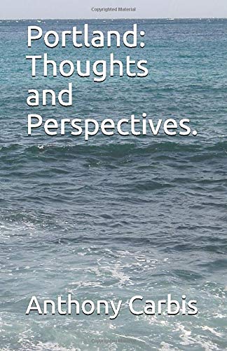 Portland: Thoughts and Perspectives