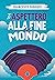 Ti aspetterò alla fine del mondo (Italian Edition)