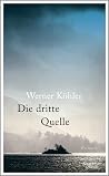 Die dritte Quelle Die dritte Quelle