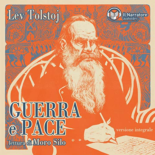 Guerra e Pace. Versione integrale (Audible)