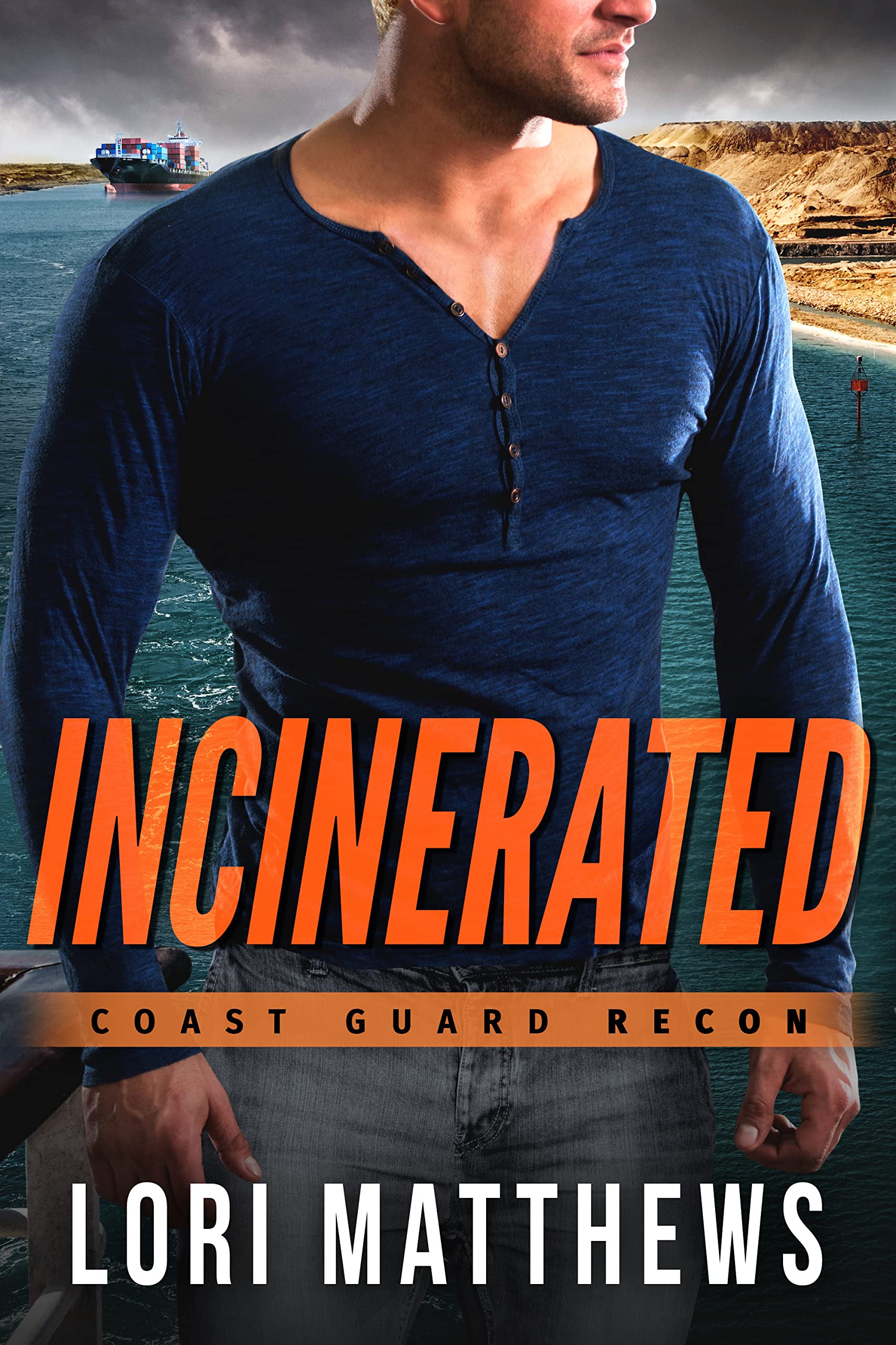 Incinerated (Coast Guard Recon #2)