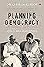 Planning Democracy: How A P...