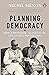 Planning Democracy: How A Professor, An Institute, And An Idea Shaped India
