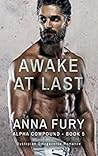 Book cover for Awake at Last (Alpha Compound, #5)