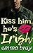 Kiss Him, He's Irish