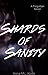 Shards of Sanity by Anna M.L. Koski