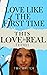 Love Like The First Time : ...