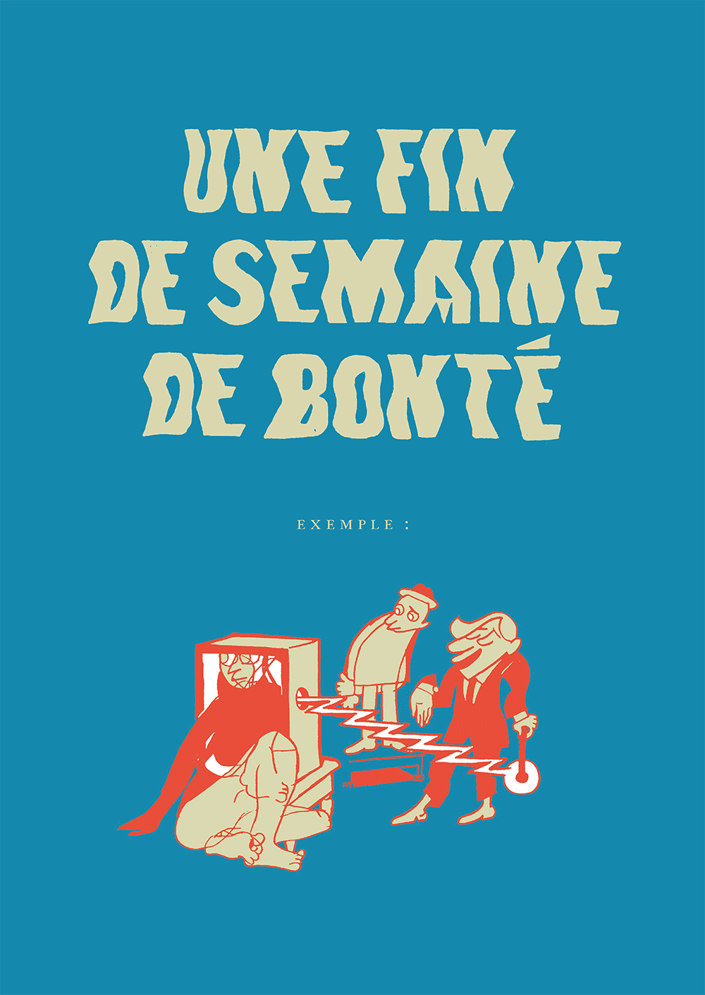 Une fin de semaine de bonté (Paperback)