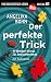 Der perfekte Trick: 10-Minuten-Storys für Deutschlernende, Niveau A1 (Einfach Deutsch lesen Minis) (German Edition)