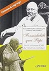 Formidabili quei Papi. Pio IX e Giovanni XXIII, due ritratti in controluce